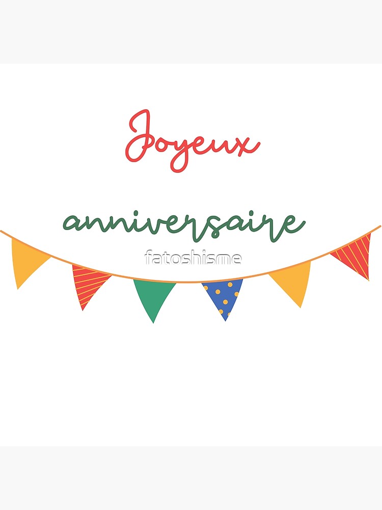 Happy Birthday In French Poster For Sale By Fatoshisme Redbubble 9013