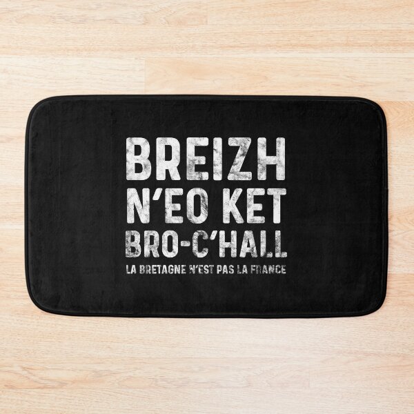 Item preview, Breizh N’eo Ket Bro-C’hall - Brittany Is Not France designed and sold by indywales.