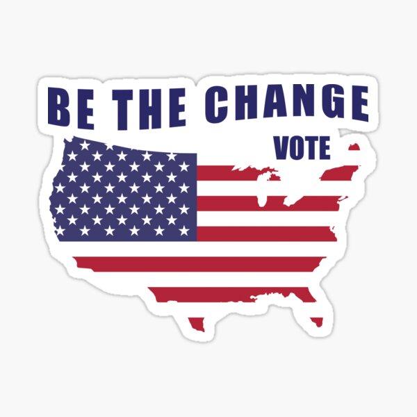 Vote 2024 Be Active Citizen Be The Change Sticker For Sale By Kiwi007   St,small,507x507 Pad,600x600,f8f8f8.u1 