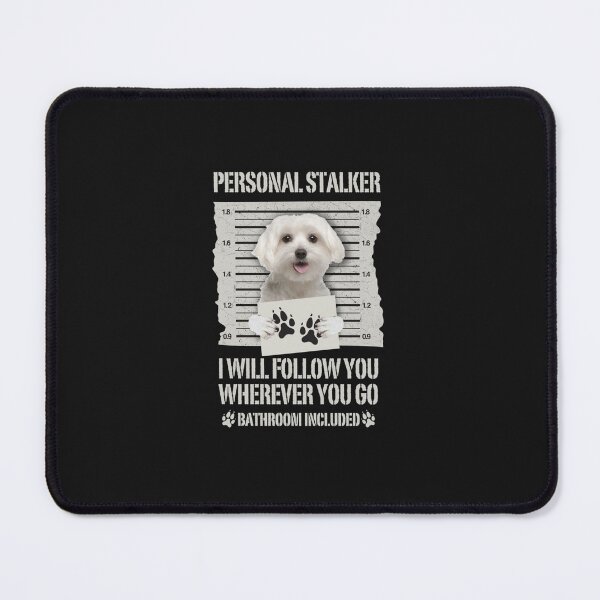 Item preview, Personal Stalker Maltese Lon designed and sold by salveyzyzab.