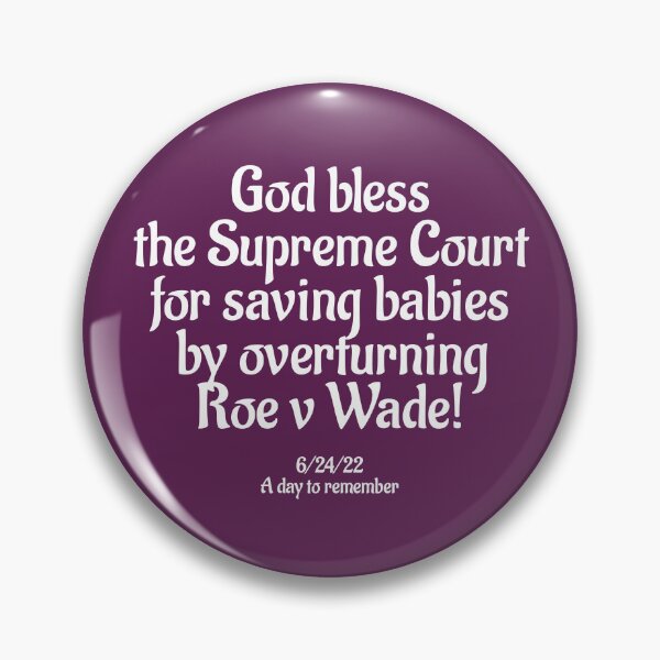 Item preview, God Bless the Supreme Court for Saving Babies designed and sold by Twittlefish.