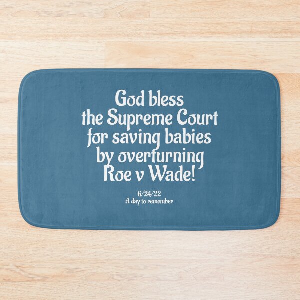 Item preview, God Bless the Supreme Court for Saving Babies designed and sold by Twittlefish.