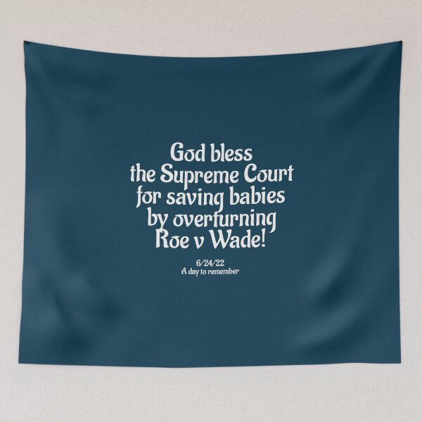 Item preview, God Bless the Supreme Court for Saving Babies designed and sold by Twittlefish.