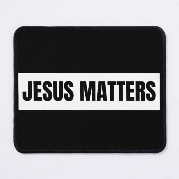 Item preview, Jesus Matters designed and sold by IMPowell.