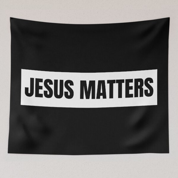 Item preview, Jesus Matters designed and sold by IMPowell.