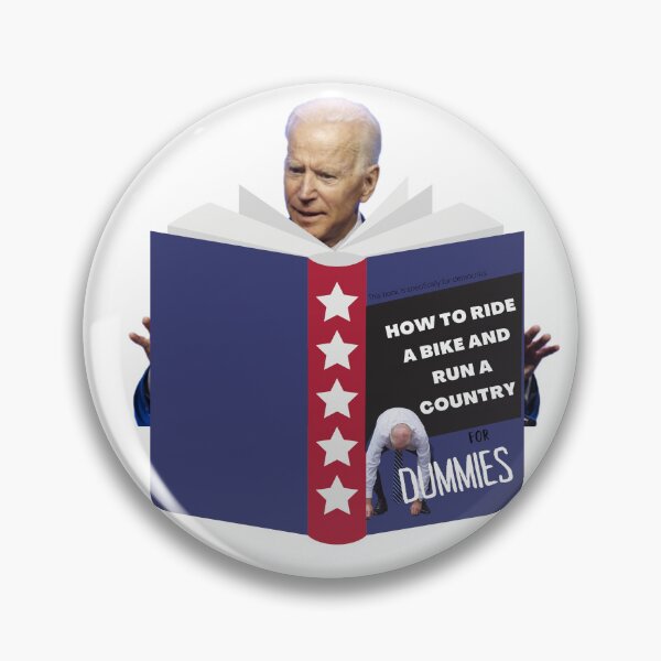 Item preview, Biden's fall off his bike. Running the Country Is Like Riding a Bike. Joe Biden how to run a country for dummies designed and sold by T-Look.