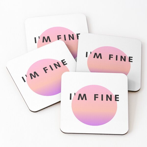 Item preview, I'm Fine designed and sold by tattooclumsey.