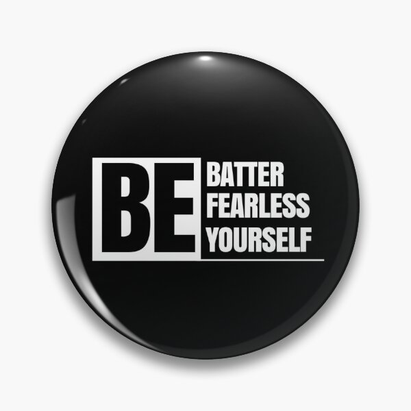 Item preview, Be Batter Fearless Yourself designed and sold by man0s.