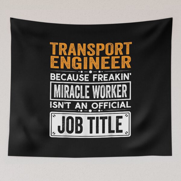 Item preview, Transport engineer Because Freaking Miracle Worker Isn’t an Official Job Title, Transport engineer Christmas Fathers Day shirt designed and sold by xlnv.