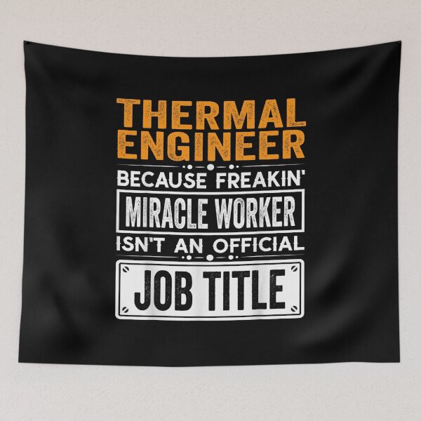 Item preview, Thermal engineer Because Freaking Miracle Worker Isn’t an Official Job Title, Thermal engineer Christmas Fathers Day shirt designed and sold by xlnv.