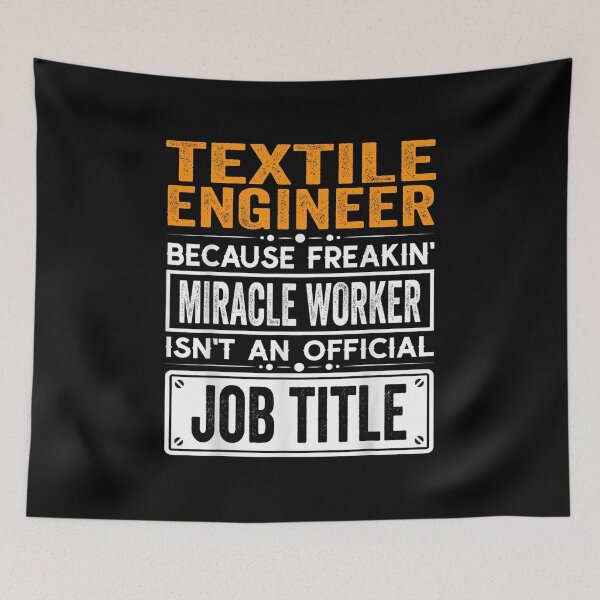 Item preview, Textile engineer Because Freaking Miracle Worker Isn’t an Official Job Title, Textile engineer Christmas Fathers Day shirt designed and sold by xlnv.