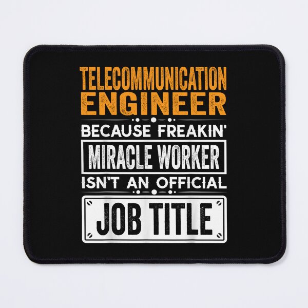 Item preview, Telecommunications engineer Because Freaking Miracle Worker Isn’t an Official Job Title, Telecommunications engineer Christmas Fathers Day shirt designed and sold by xlnv.