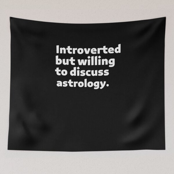 Item preview, Introverted but willing to discuss astrology designed and sold by beautifulworld9.