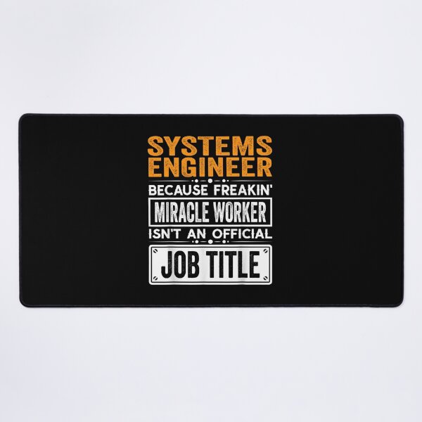 Item preview, systems engineer Because Freaking Miracle Worker Isn’t an Official Job Title, systems engineer Christmas Fathers Day shirt designed and sold by xlnv.