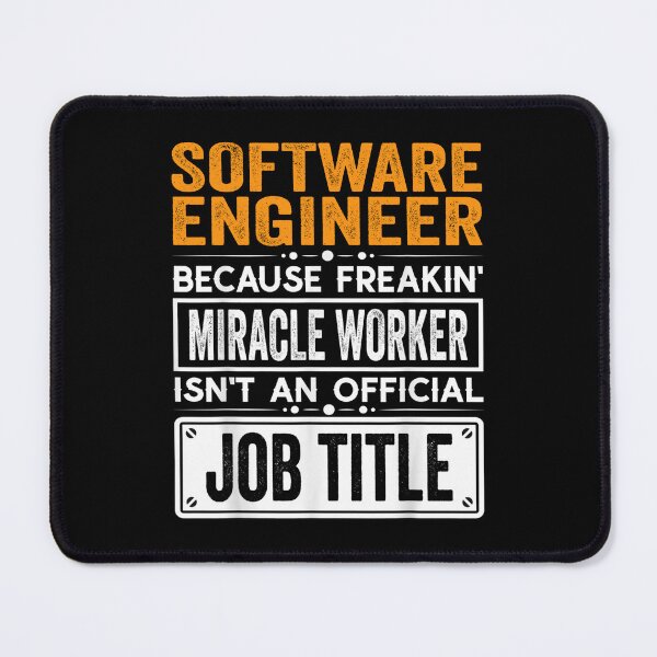 Item preview, Software engineer Because Freaking Miracle Worker Isn’t an Official Job Title, Software engineer Christmas Fathers Day shirt designed and sold by xlnv.