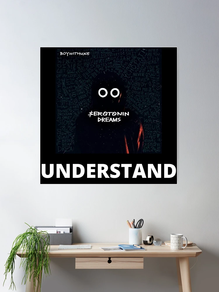 Understand - BoyWithUke Music - Serotonin Dreams | Photographic Print