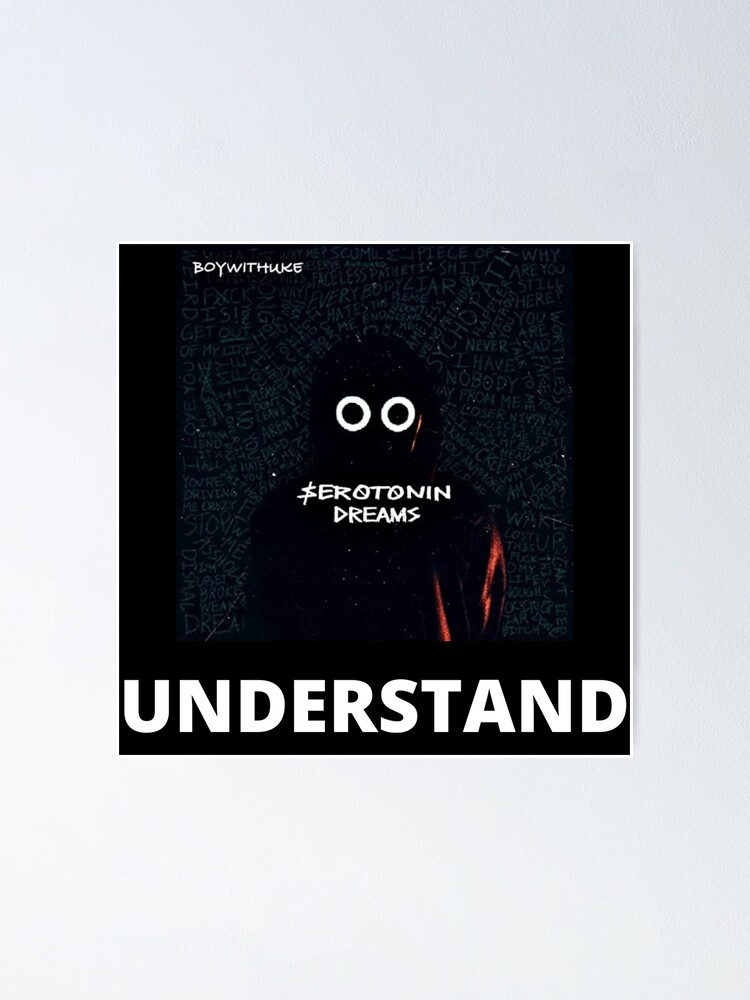 Understand - BoyWithUke Music - Serotonin Dreams | Photographic Print