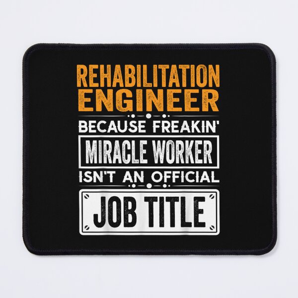 Item preview, Rehabilitation engineer Because Freaking Miracle Worker Isn’t an Official Job Title, Rehabilitation engineer Christmas Fathers Day shirt designed and sold by xlnv.