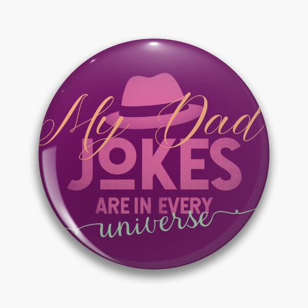 Item preview, My Dad Jokes Are In Every Universe - Funny Gaming Quote designed and sold by VichallanStudio.