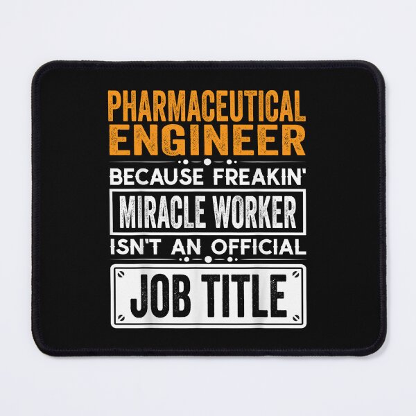 Item preview, Pharmaceutical engineer Because Freaking Miracle Worker Isn’t an Official Job Title, Pharmaceutical engineer Christmas Fathers Day shirt designed and sold by xlnv.