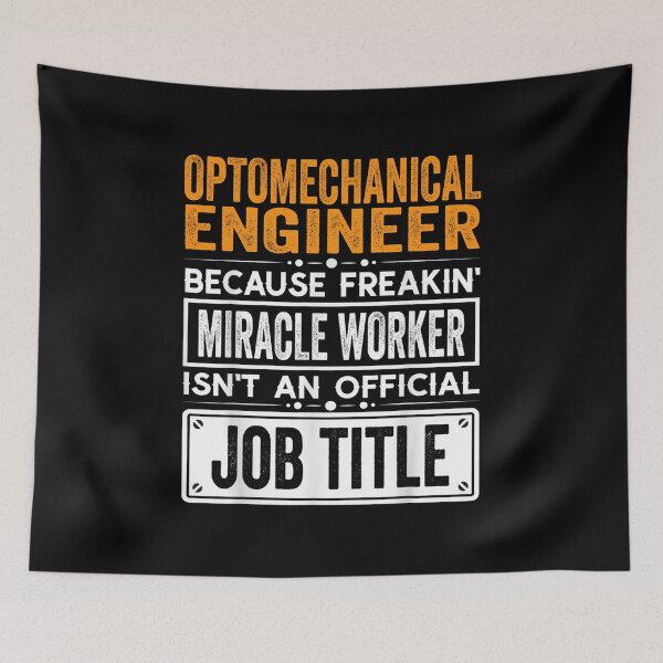 Item preview, Optomechanical engineer Because Freaking Miracle Worker Isn’t an Official Job Title, Optomechanical engineer Christmas Fathers Day shirt designed and sold by xlnv.