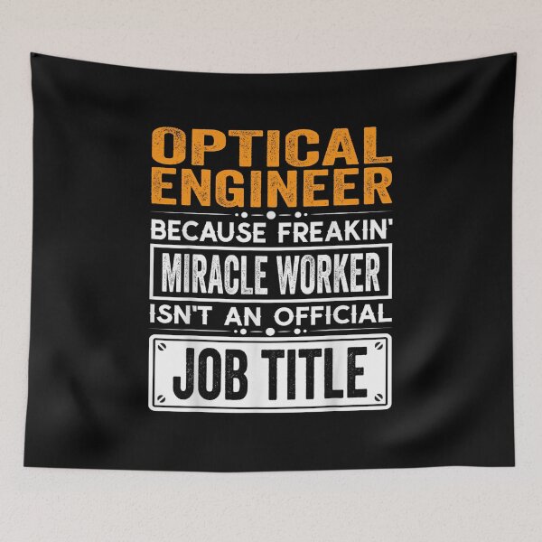 Item preview, Optical  engineer Because Freaking Miracle Worker Isn’t an Official Job Title, Optical  engineer Christmas Fathers Day shirt designed and sold by xlnv.