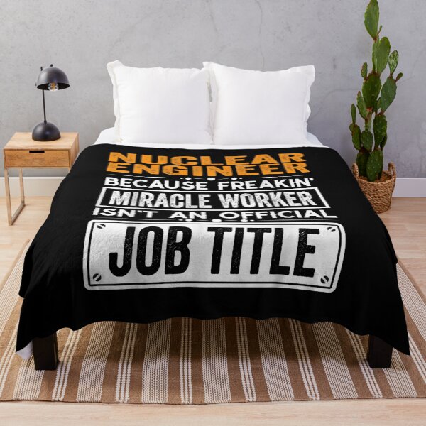 Item preview, Nuclear engineer Because Freaking Miracle Worker Isn’t an Official Job Title, Nuclear engineer Christmas Fathers Day shirt designed and sold by xlnv.