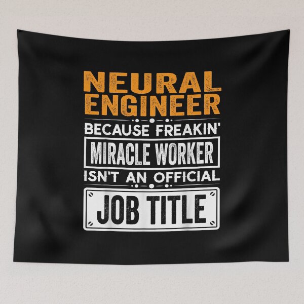 Item preview, Neural engineer Because Freaking Miracle Worker Isn’t an Official Job Title, Neural engineer Christmas Fathers Day shirt designed and sold by xlnv.