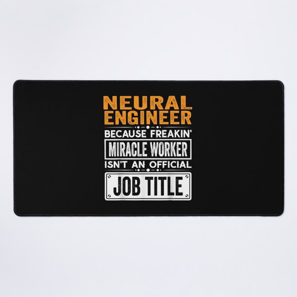 Item preview, Neural engineer Because Freaking Miracle Worker Isn’t an Official Job Title, Neural engineer Christmas Fathers Day shirt designed and sold by xlnv.