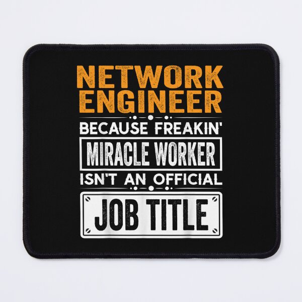 Item preview, Network engineer Because Freaking Miracle Worker Isn’t an Official Job Title, Network engineer Christmas Fathers Day shirt designed and sold by xlnv.