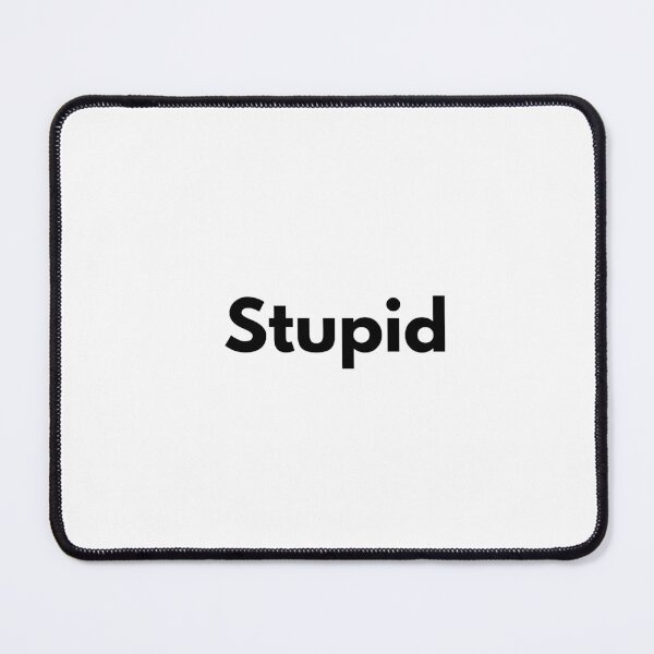 Item preview, Stupid designed and sold by Dj Gavric998.