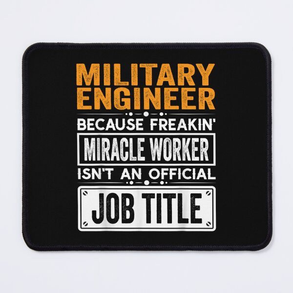 Item preview, Military engineer Because Freaking Miracle Worker Isn’t an Official Job Title, Military engineer Christmas Fathers Day shirt designed and sold by xlnv.