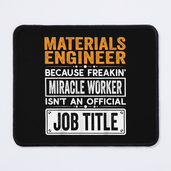 Item preview, Materials engineer Because Freaking Miracle Worker Isn’t an Official Job Title, Materials engineer Christmas Fathers Day shirt designed and sold by xlnv.