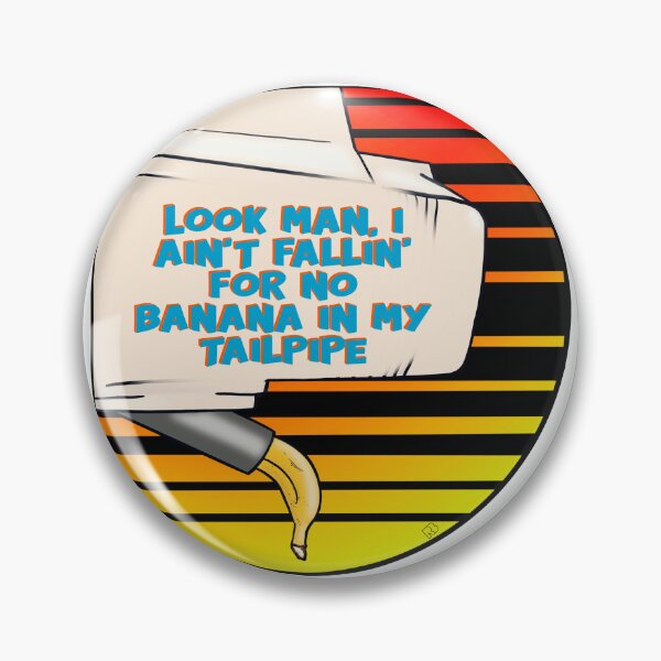 Item preview, Banana in My Tailpipe designed and sold by RooBooCo.