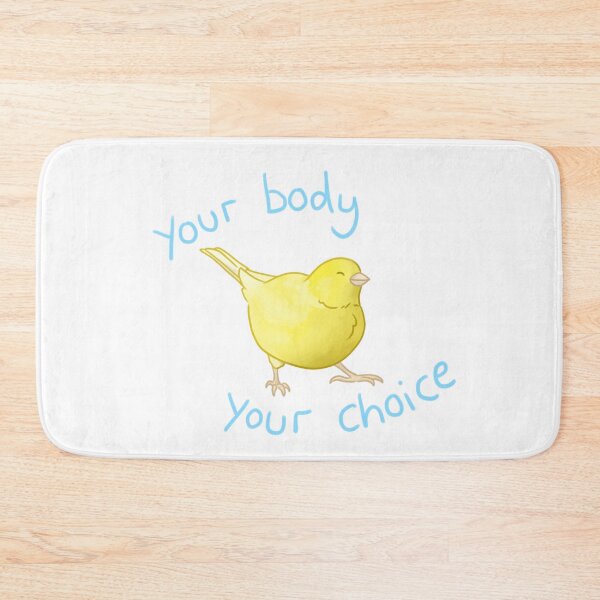 Item preview, Bird Positivity: Your Body Your Choice designed and sold by AdoraBirdArt.