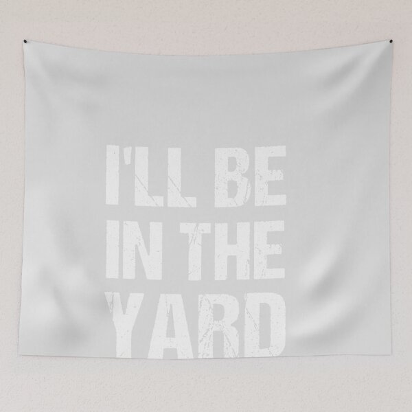 Item preview, I'll Be In The Yard Funny Dad Father’s day cute Landscaping  designed and sold by Dream-bubble.