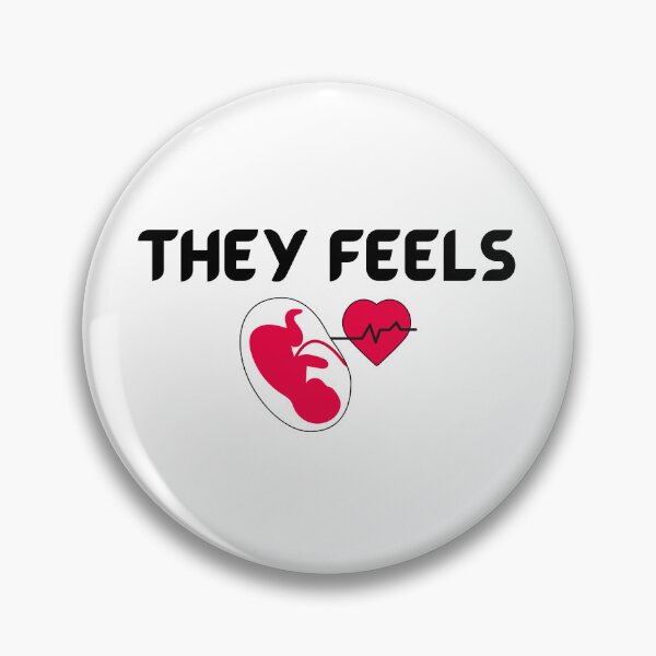 Item preview, They Feels They Pain (Stop Abortion) 2 designed and sold by weirdandstrange.