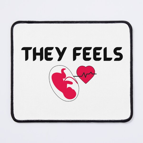 Item preview, They Feels They Pain (Stop Abortion) 2 designed and sold by weirdandstrange.