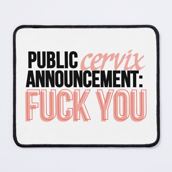 Item preview, Public Cervix Announcement designed and sold by carly-kent.