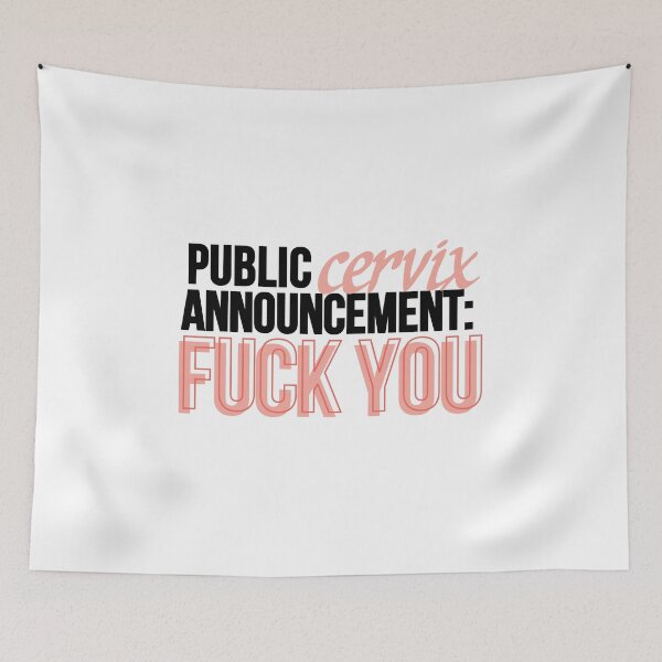 Item preview, Public Cervix Announcement designed and sold by carly-kent.