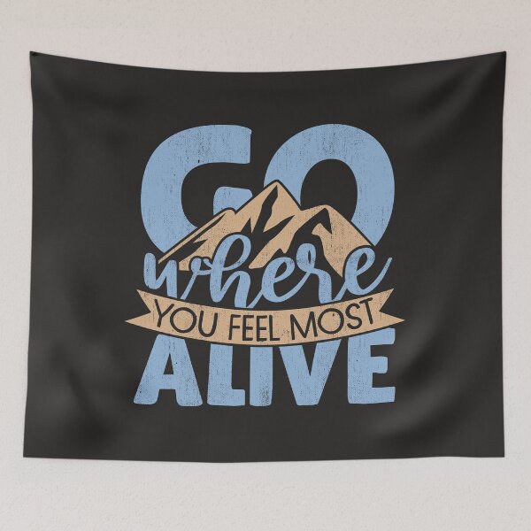 Item preview, Go Where You Feel Most Alive designed and sold by Ayurveda Fun Store.