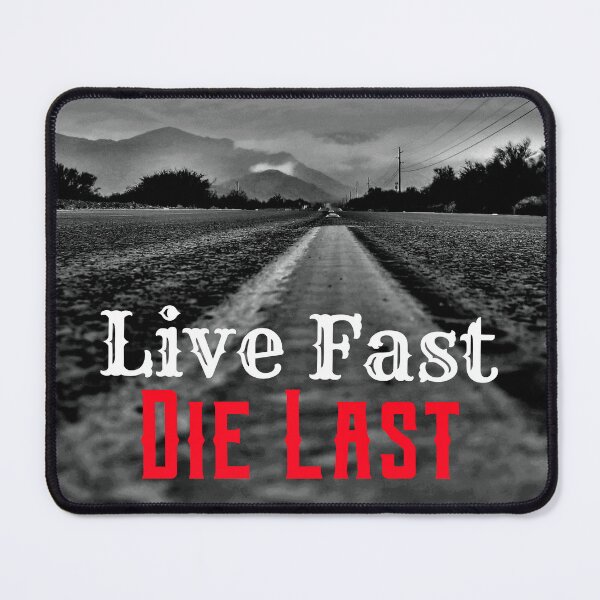 Item preview, Live Fast Die Last! designed and sold by CornerStone57.