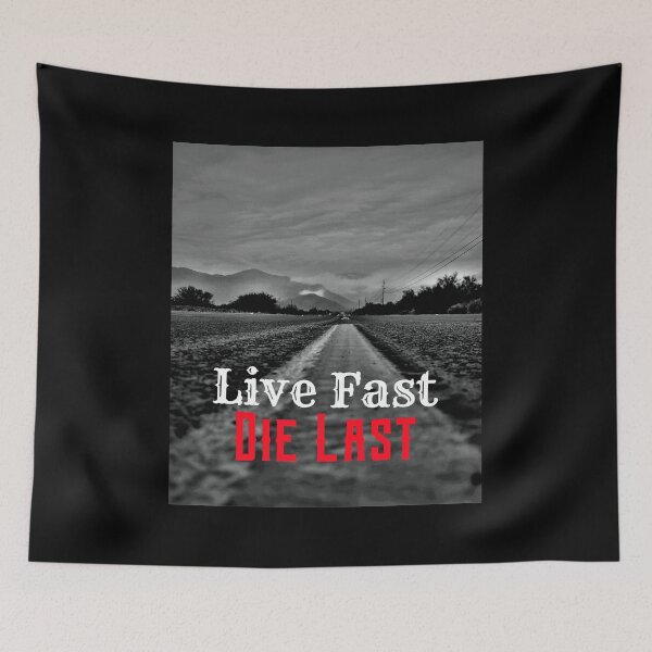 Item preview, Live Fast Die Last! designed and sold by CornerStone57.