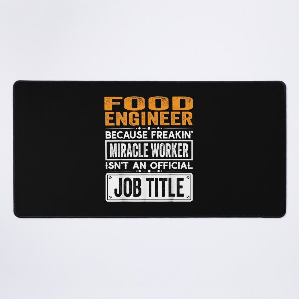 Item preview, Food engineer Because Freaking Miracle Worker Isn’t an Official Job Title, Food engineer Christmas Fathers Day shirt designed and sold by xlnv.