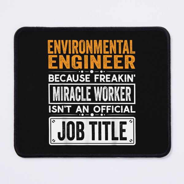 Item preview, Environmental engineer Because Freaking Miracle Worker Isn’t an Official Job Title, Environmental engineer Christmas Fathers Day shirt designed and sold by xlnv.