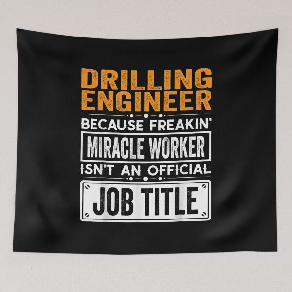 Item preview, Drilling engineer Because Freaking Miracle Worker Isn’t an Official Job Title, Drilling engineer Christmas Fathers Day shirt designed and sold by xlnv.