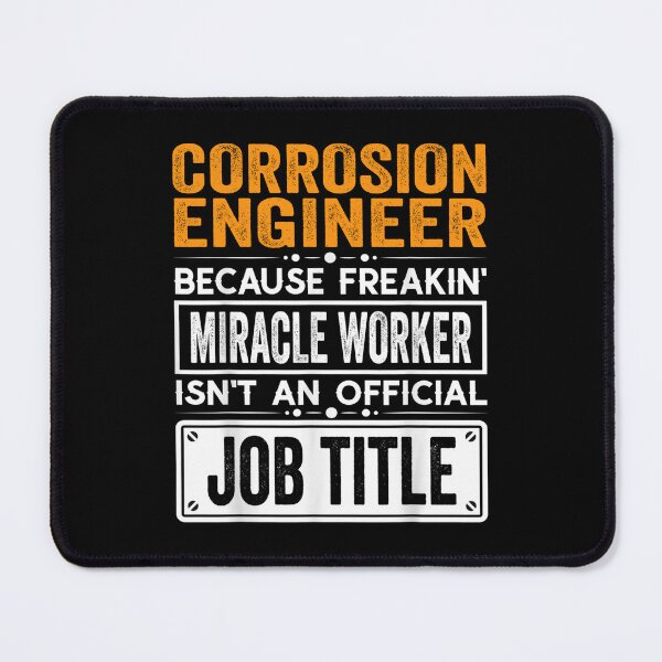 Item preview, Corrosion engineer Because Freaking Miracle Worker Isn’t an Official Job Title, Corrosion engineer Christmas Fathers Day shirt designed and sold by xlnv.