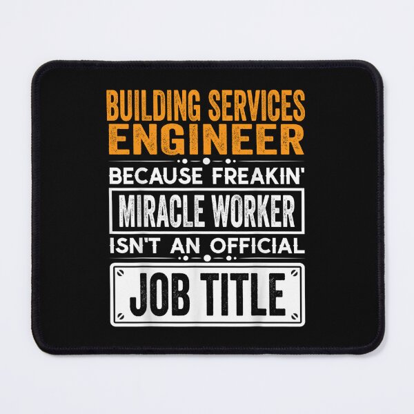 Item preview, Building services engineer Because Freaking Miracle Worker Isn’t an Official Job Title, Building services engineer Christmas Fathers Day shirt designed and sold by xlnv.