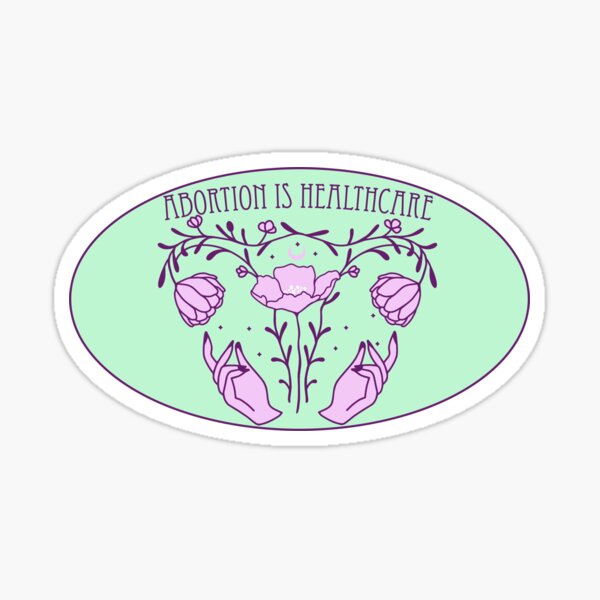 Abortion is Healthcare Sticker