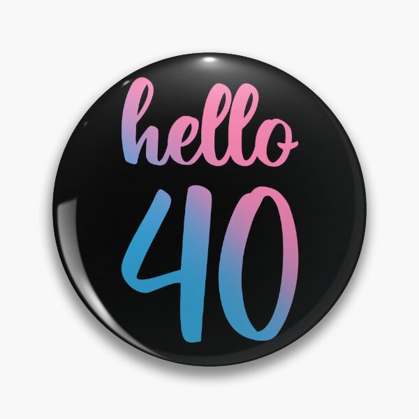 Item preview, Hello Forty II - 40th Birthday Gift designed and sold by Lemon Pepper.
